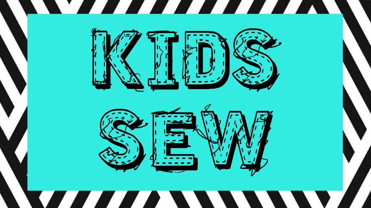 Learn to Sew - Kid's mini camp