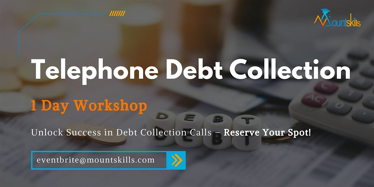 Telephone Debt Collection 1 Day  Workshop in Calgary on December 04th, 2024