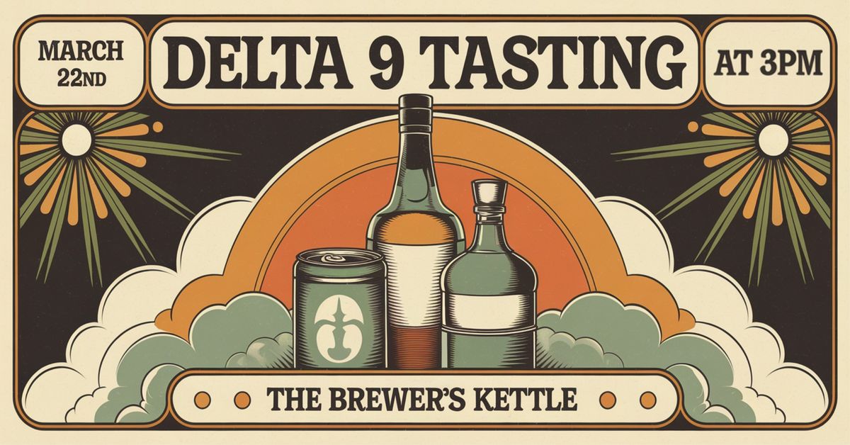 Delta 9 Tasting