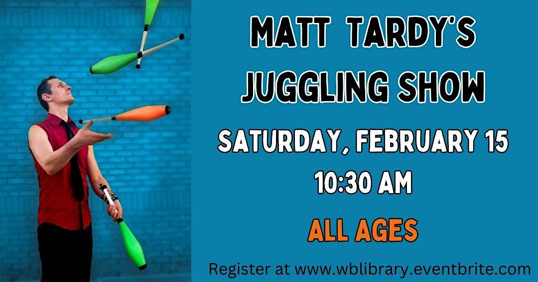 Matt Tardy's Juggling Show