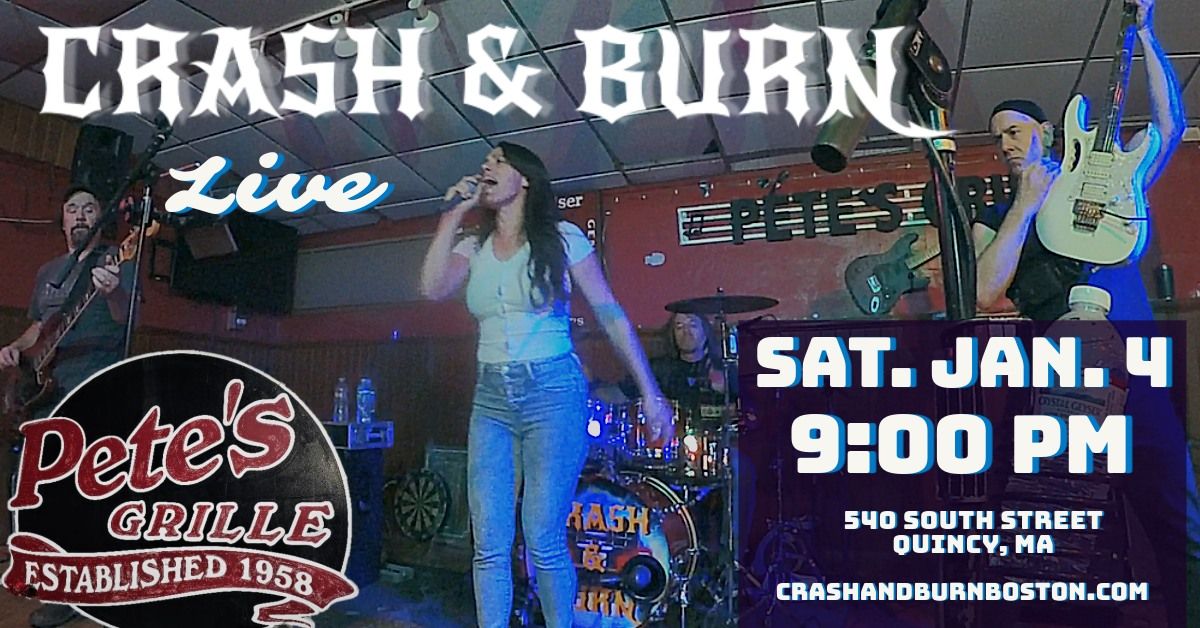 Crash & Burn at Pete's Bar & Grille - Quincy, MA