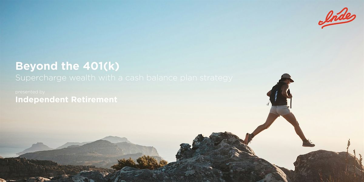 Supercharge Wealth with a Cash Balance Plan Strategy