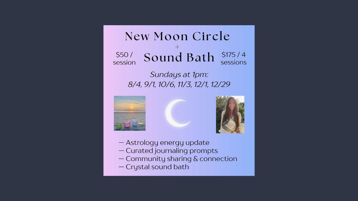 New Moon Circle + Sound Bath with Caroline Batoff 