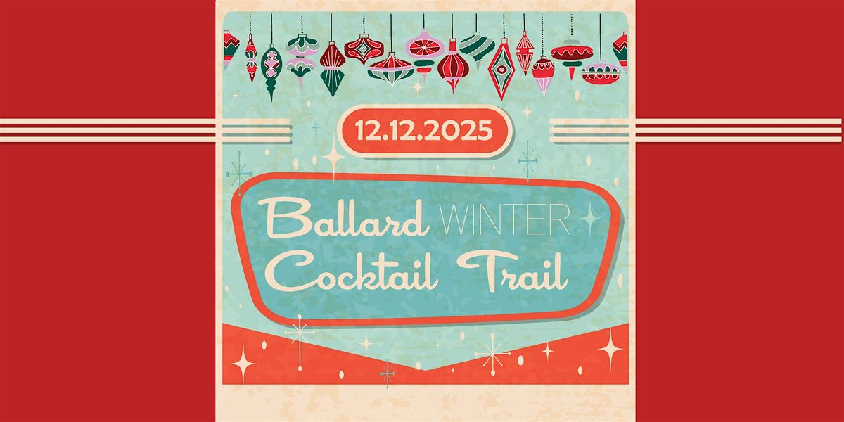 Ballard Cocktail Trail - Winter Edition