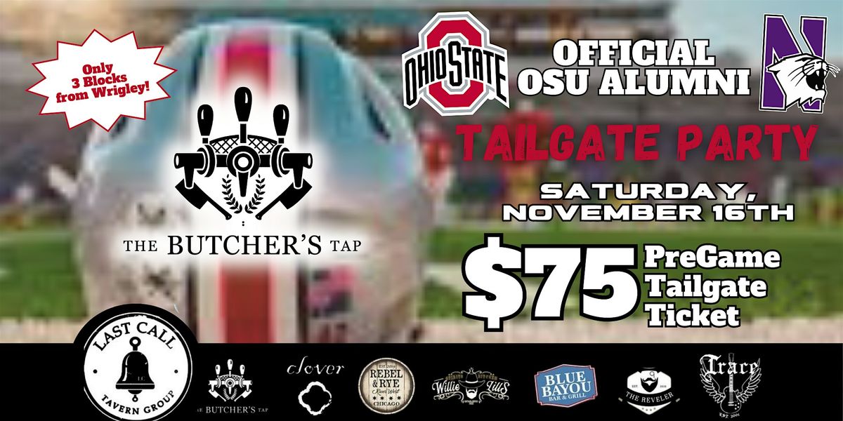 OSU Buckeyes vs Northwestern Wildcats Pregame Tailgate at The Butcher's Tap