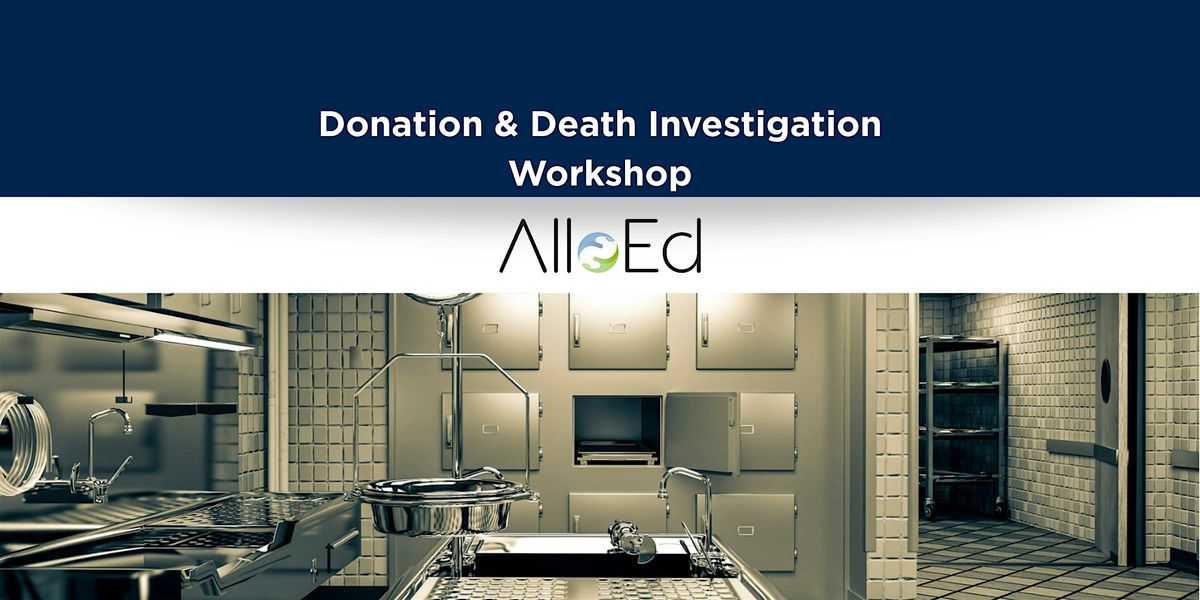 Donation & Death Investigation Workshop