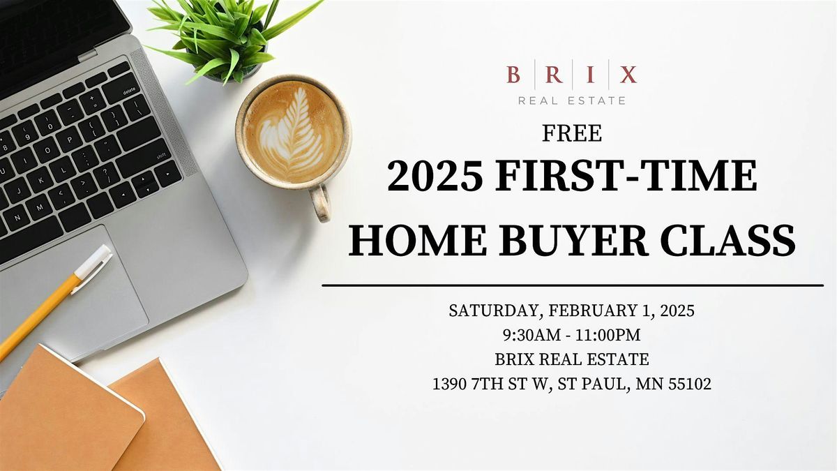 2025 First-Time Home Buyer Class