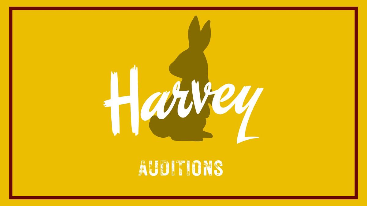 Auditions for HARVEY