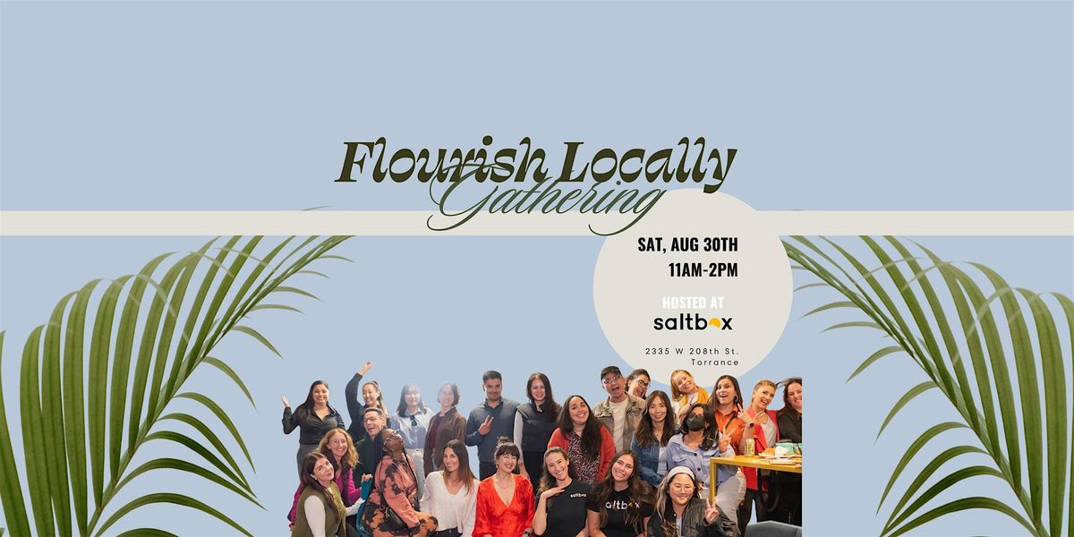 Flourish Locally Gathering