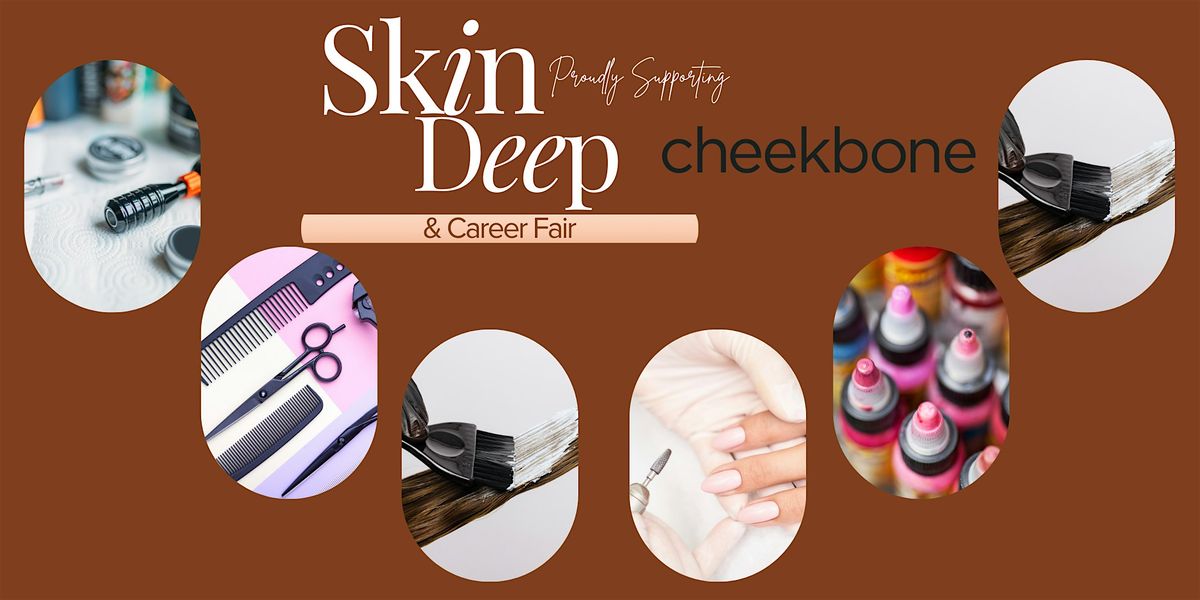 Skin Deep Expo & Career Fair