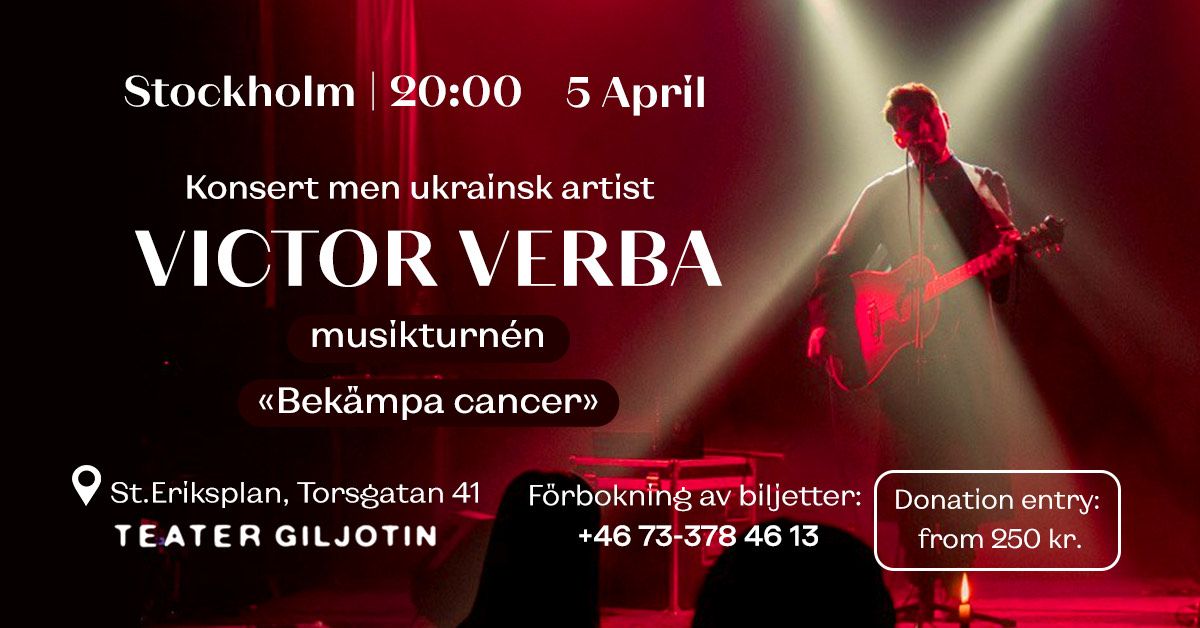 5.04 | VICTOR VERBA\ud83c\uddfa\ud83c\udde6 | musikturn\u00e9n \u00abBek\u00e4mpa cancer\u00bb| STOCKHOLM