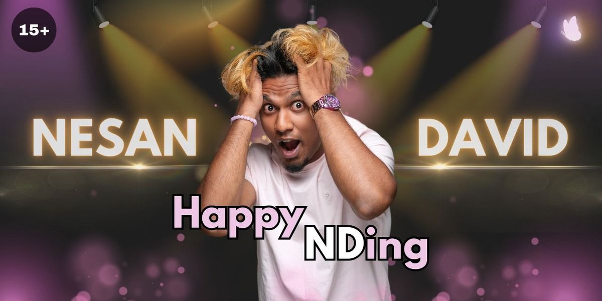 Happy Ending - A Live Standup Show By Nesan David