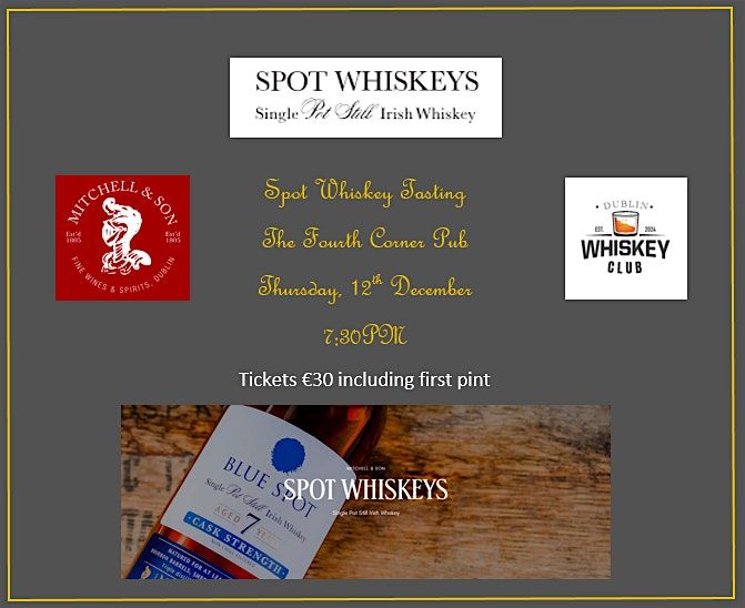 Spot Whiskey Tasting  - Dublin Whiskey Club