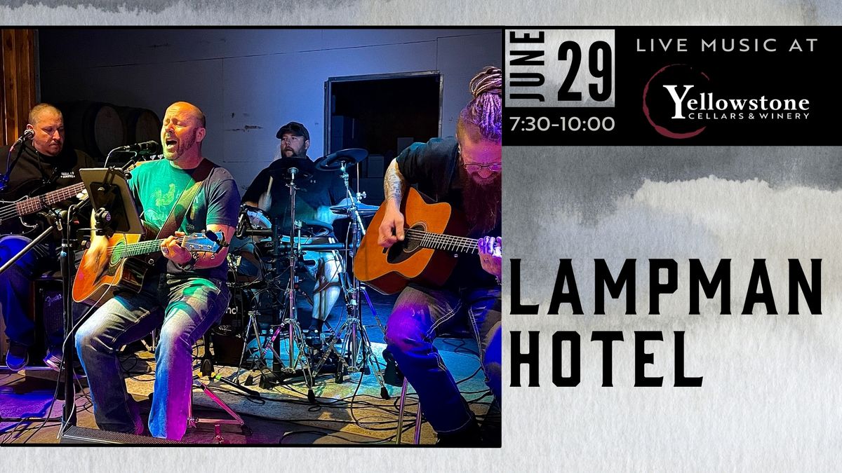 Lampman Hotel Live at The Winery