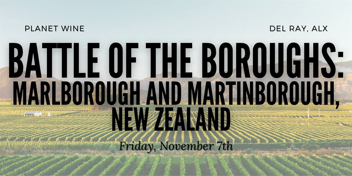 Battle of the Boroughs: Marlborough & Martinborough, New Zealand