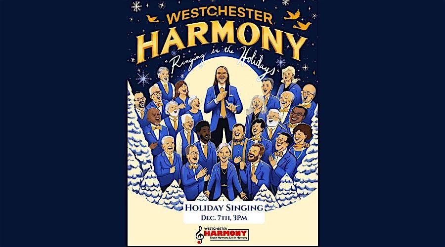 Westchester Harmony - Ringing in the Holidays!