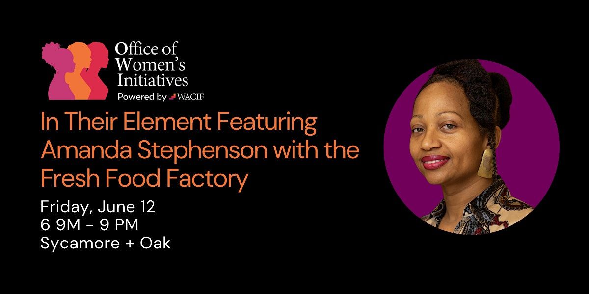 In Their Element Featuring Amanda Stephenson with the Fresh Food Factory