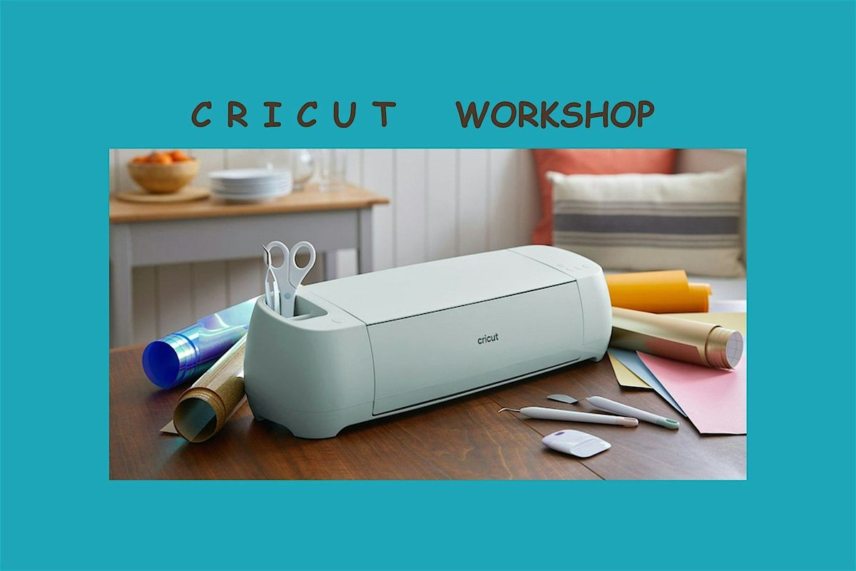 CRICUT Essentials: Workshop for Beginners