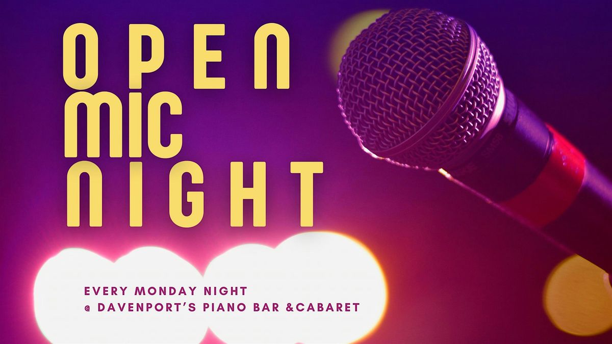 Open Mic Night @ Davenport's Piano Bar & Cabaret