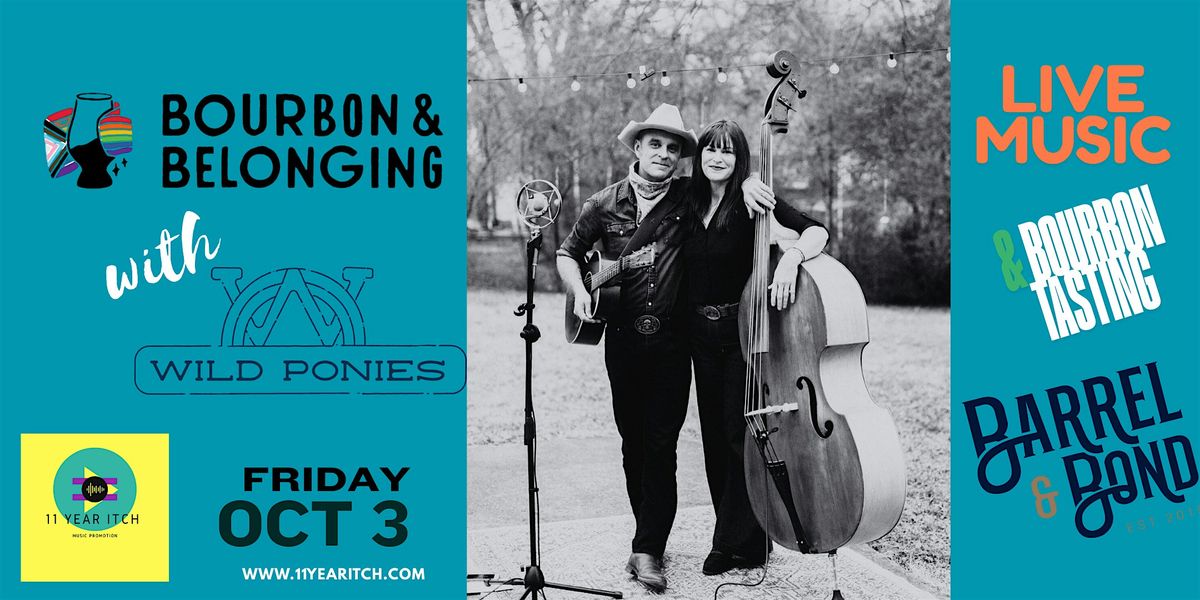 Wild Ponies and Bourbon Tasting