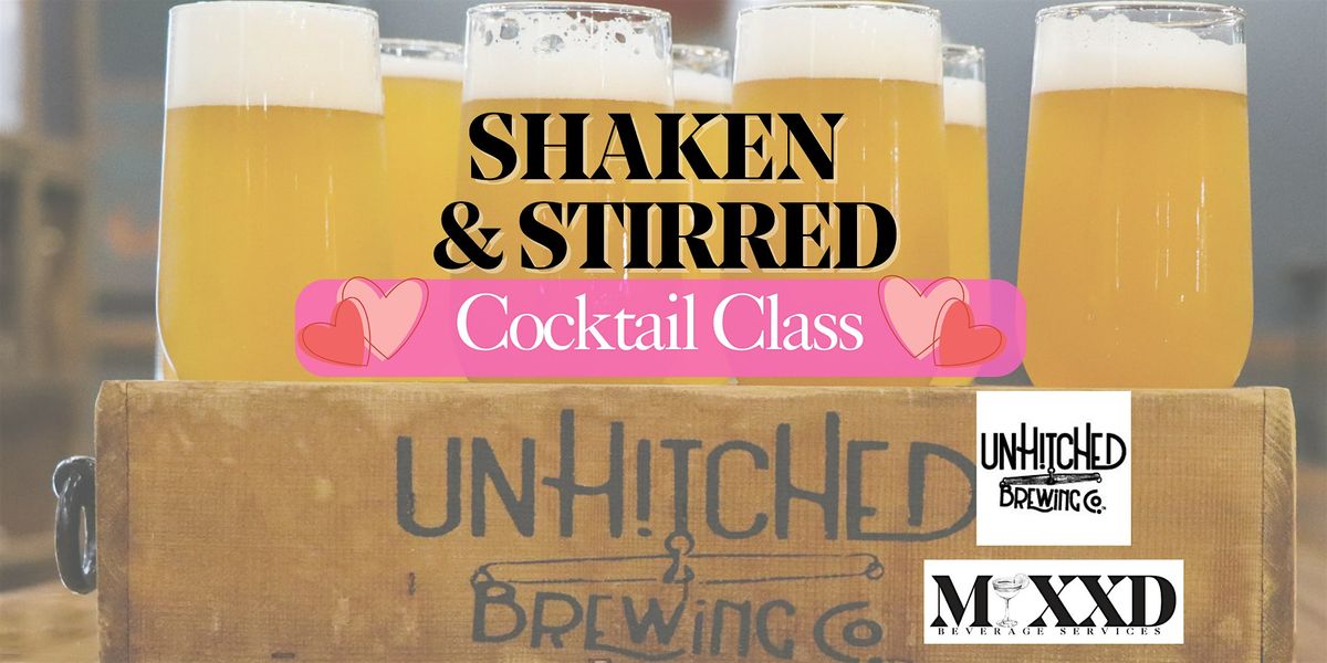 Shaken  & Stirred: Valentine's Day Cocktail Class