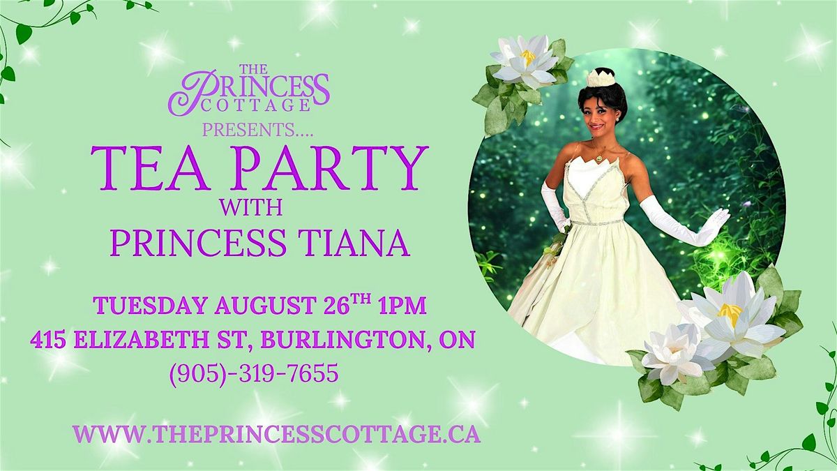 Tea Party with Princess Tiana