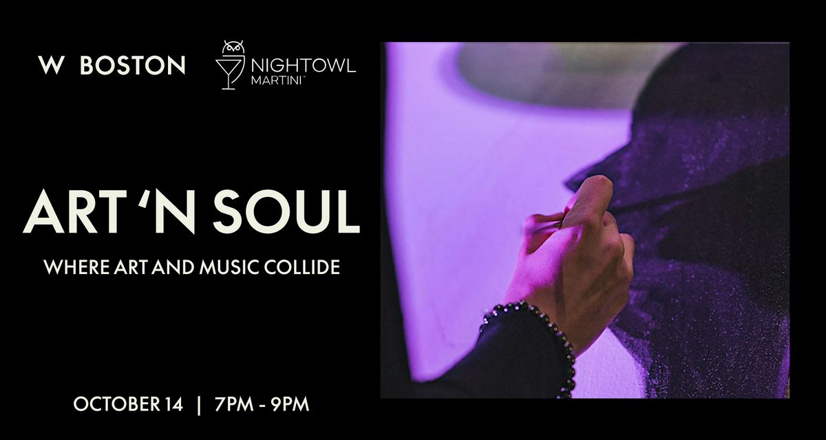 Art 'n Soul at W Boston