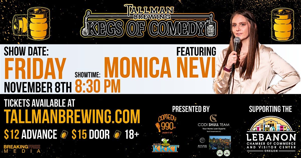 Kegs of Comedy with headliner Monica Nevi