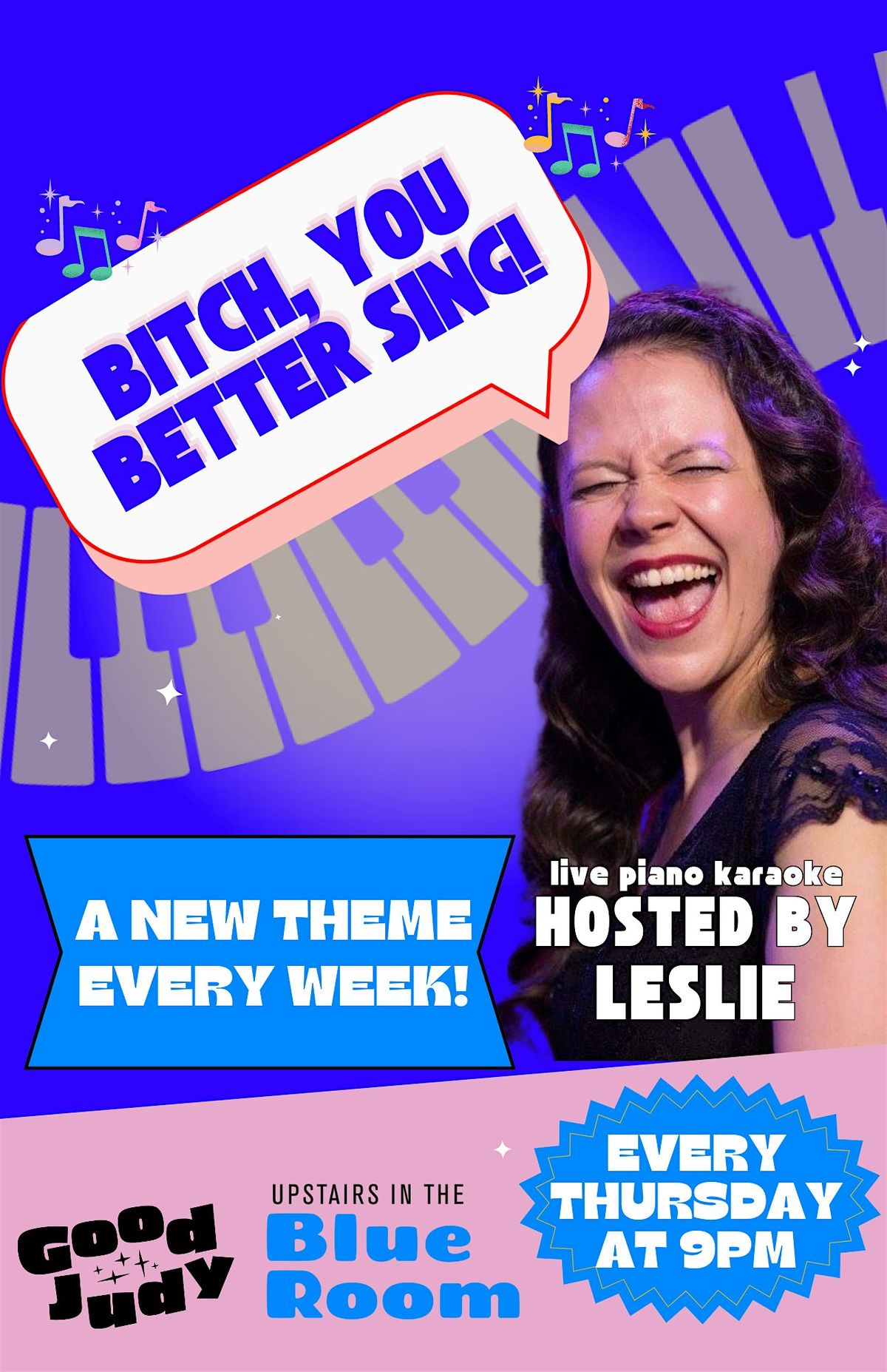 B*tch, You Better Sing! Live Piano Karaoke