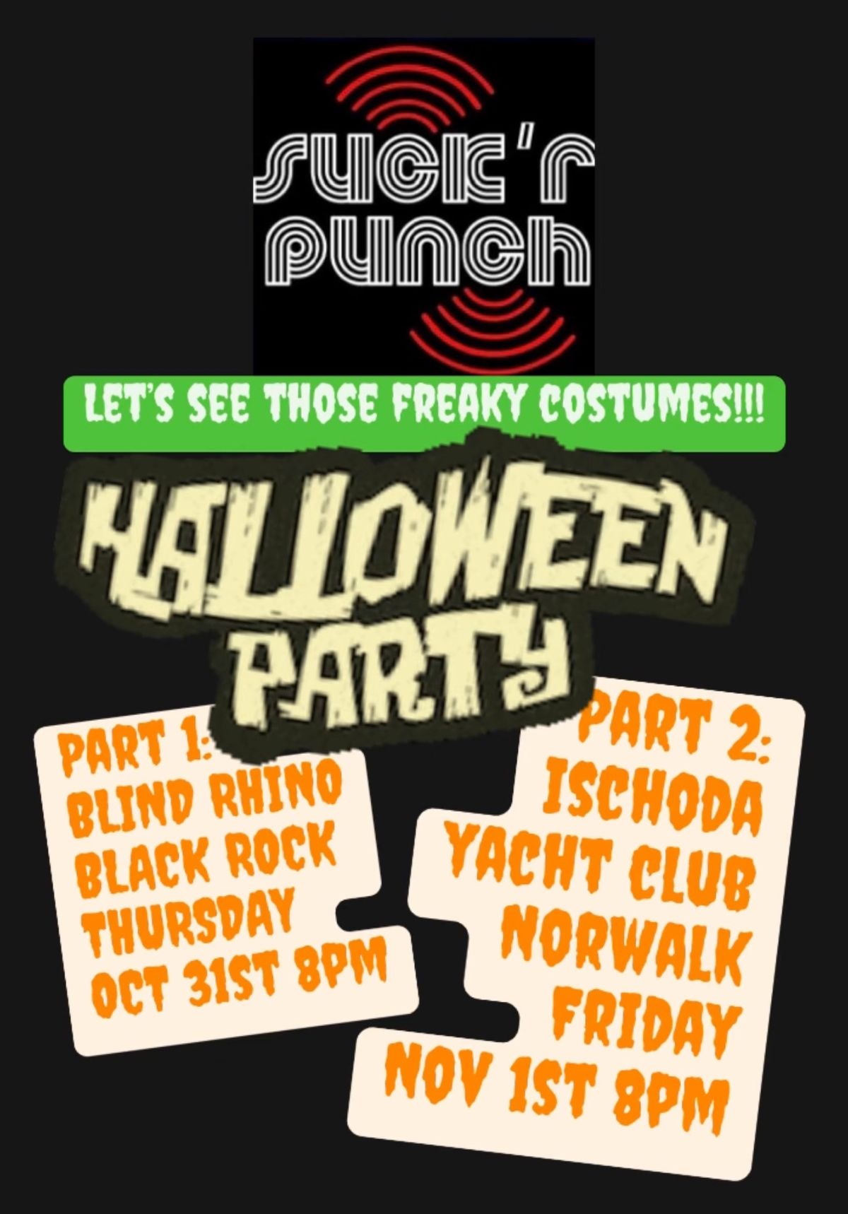 OPEN TO THE PUBLIC Suck\u2019r Punch Halloween Party at Ischoda!!!