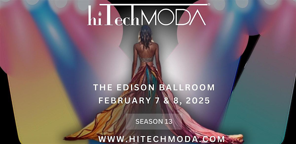 New York Fashion Week hiTechMODA Designers Casting Now Open