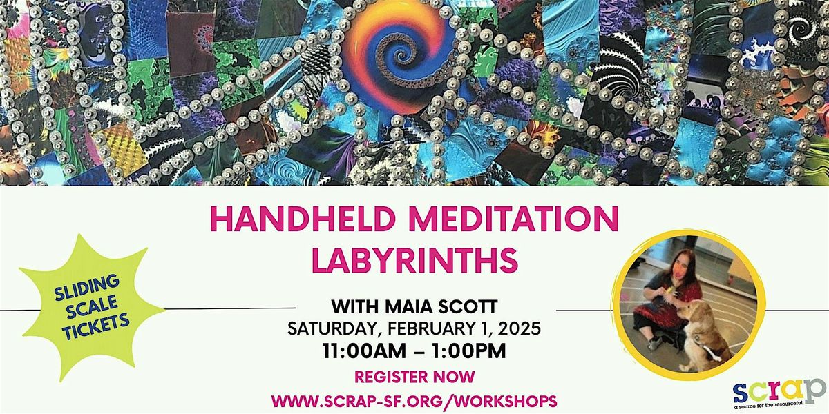 Handheld Meditation Labyrinths with Maia Scott