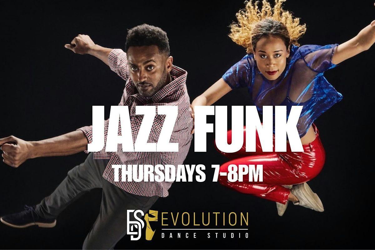 FREE Jazz Funk Dance Class (Beginners) at Evolution Dance Studio