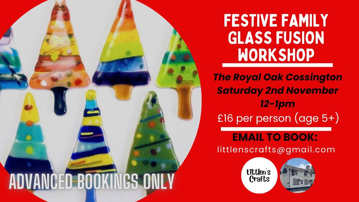 Festive Family Glass Fusion Workshop (age 5+) at The Royal Oak Cossington