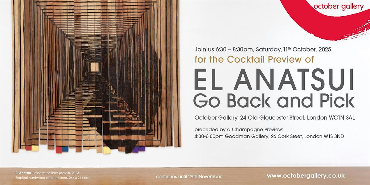 Cocktail Preview: El Anatsui: 'Go Back and Pick' at October Gallery