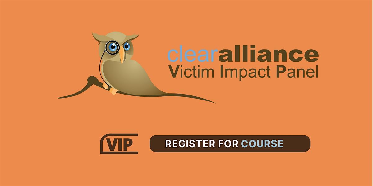 CLEAR Alliance Victim Impact Panel
