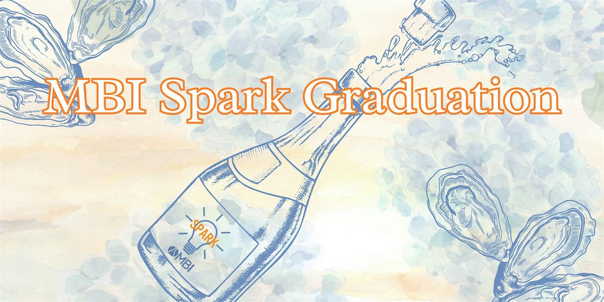Shell-ebrating Success: MBI Spark Graduation