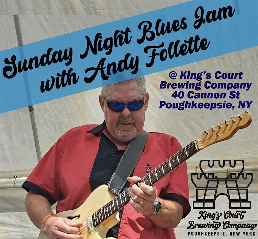 Sunday Night Blues Jam with Andy Follette!