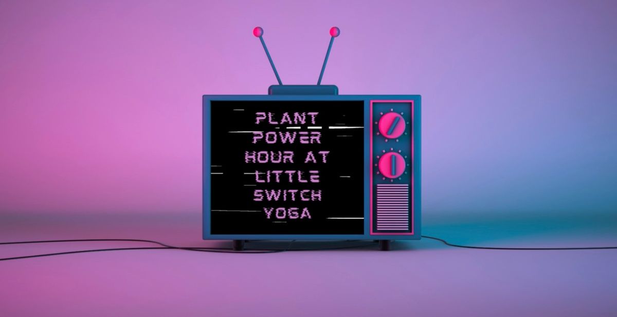 Plant Power Hour - monthly vegan\/plant-based course