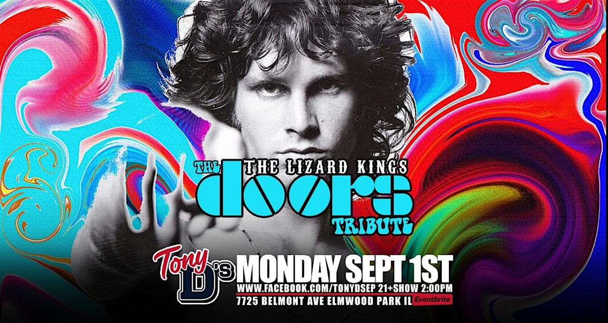 FREE SHOW MONDAY Doors Tribute w\/ The Lizard Kings at Tony D's