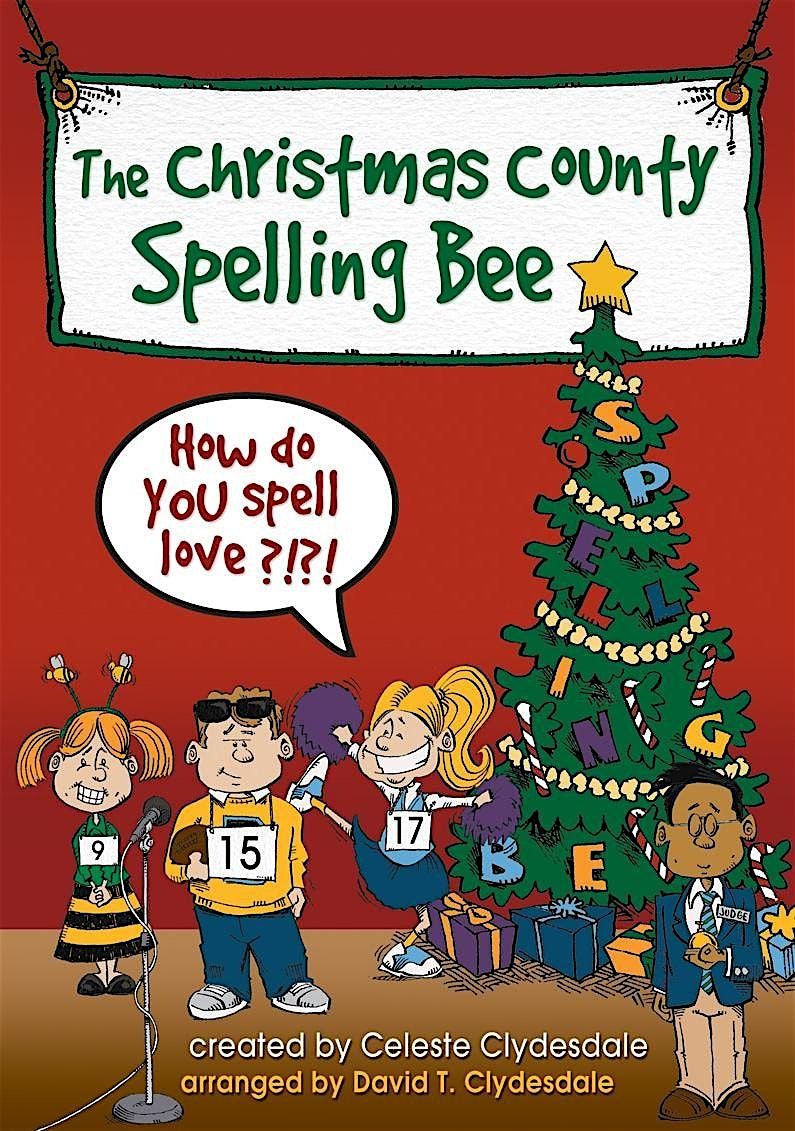 Kids Christmas Musical: The Christmas County Spelling Bee