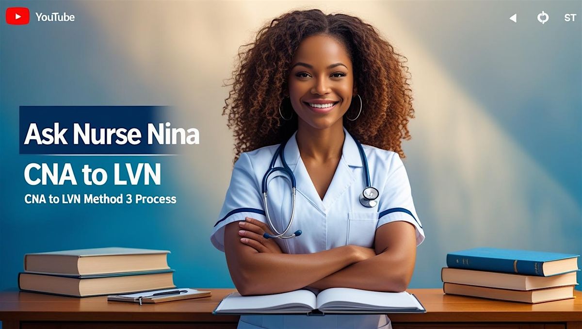 CNA\/PCT Transition to LVN via California Method 3 Information session.