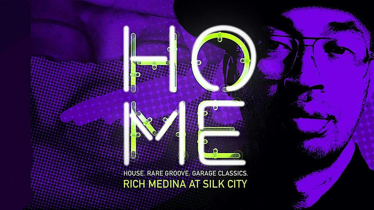 HOME with Rich Medina | House, Classics + Rare Grooves
