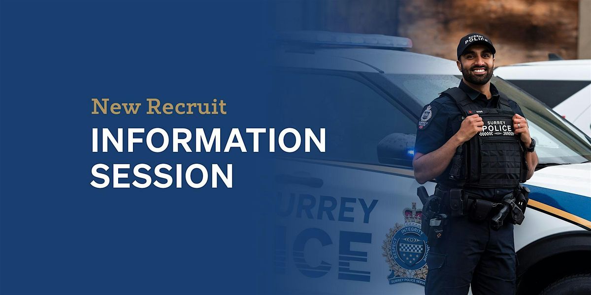 Surrey Police Service - New Recruit Information Session