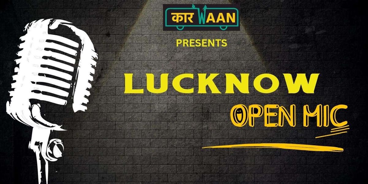 LUCKNOW OPEN MIC