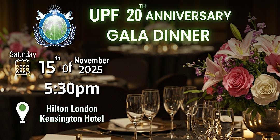 Universal Peace Federation\u2019s 20th Anniversary Gala Dinner