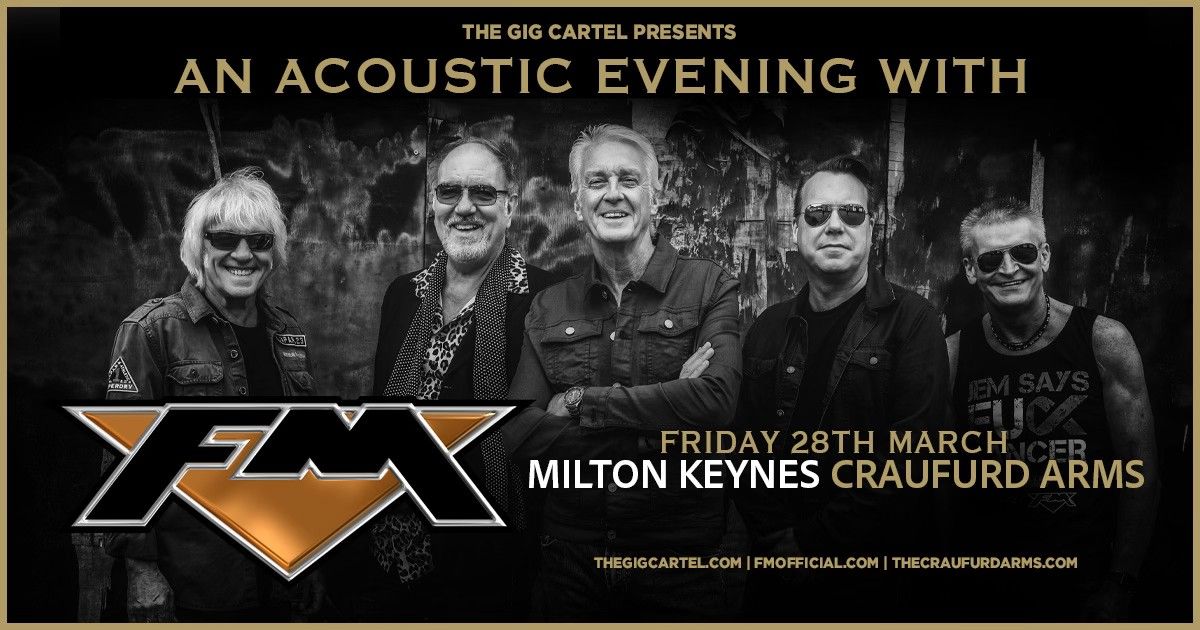 An Acoustic Evening With FM | The Craufurd Arms, MK