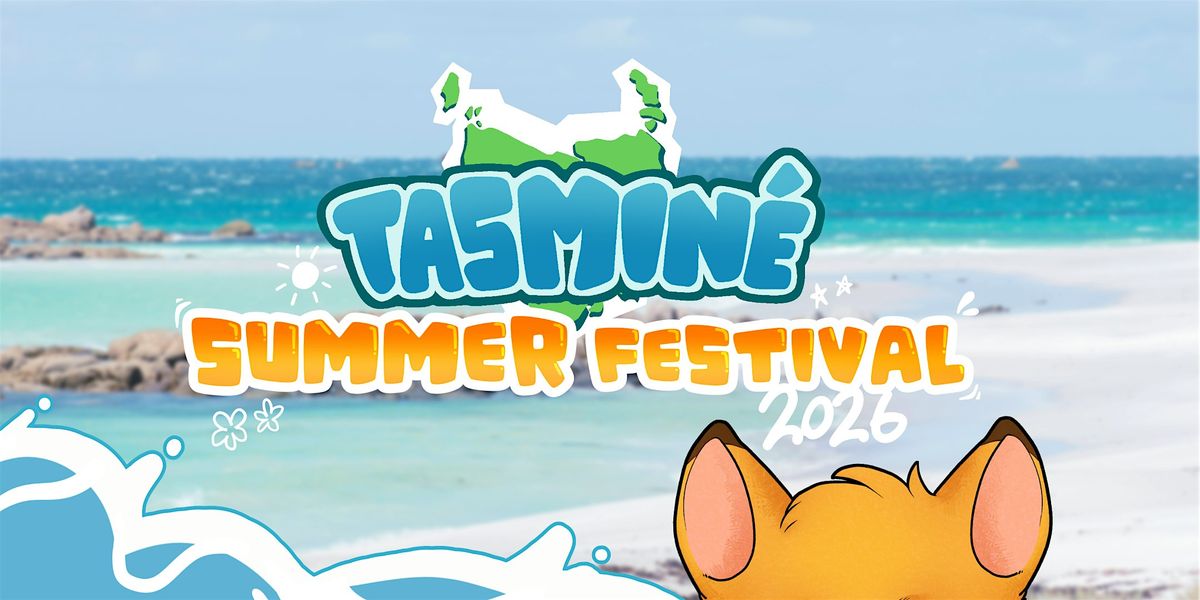 Tasmin\u00e9 Summer Festival - Pop Culture Cosplay Festival \u2600\ufe0f