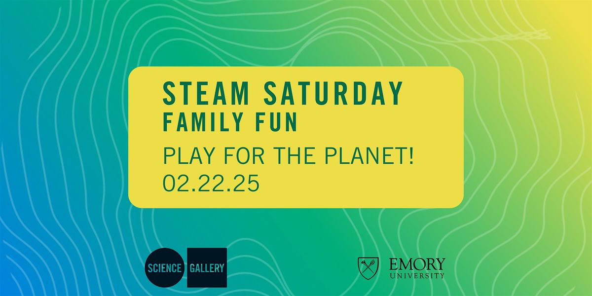 STEAM SATURDAY: Play for the Planet!