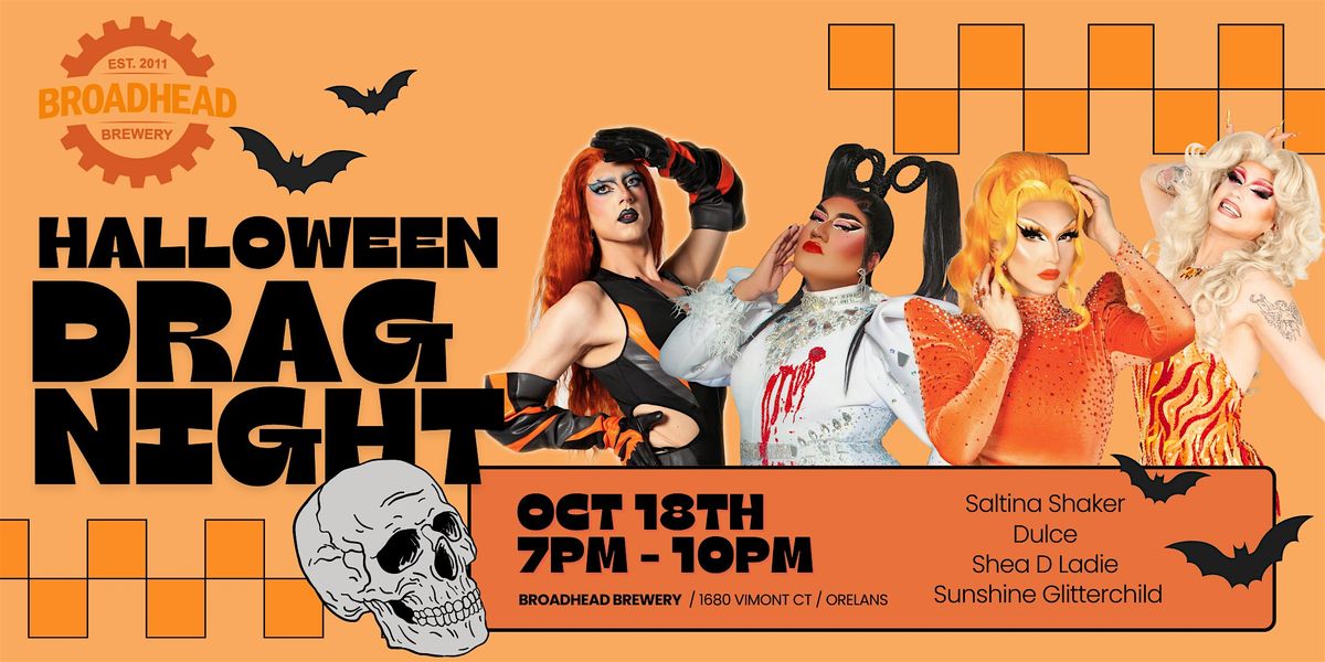 Halloween Drag Night at Broadhead Brewery Orleans!